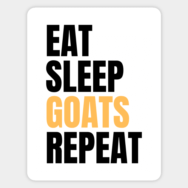 Eat Sleep Goats Repeat Sticker by Nice Surprise